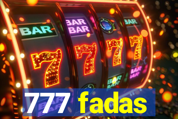 777 fadas